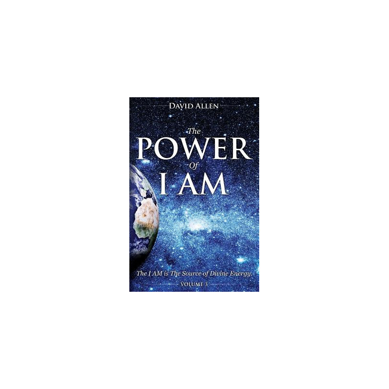 The Power of I AM - Volume 3