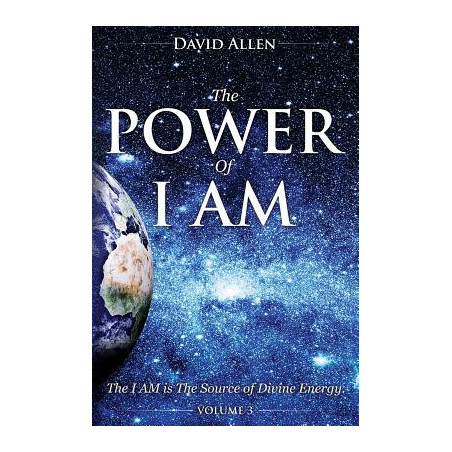 The Power of I AM - Volume 3