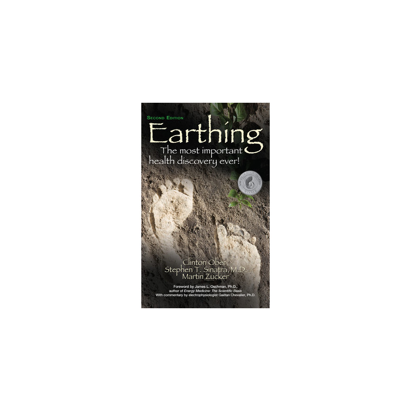 Earthing (2nd Edition): The Most Important Health Discovery Ever!