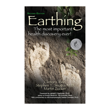 Earthing (2nd Edition): The Most Important Health Discovery Ever!