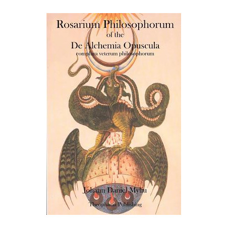 Rosarium Philosophorum: of the De Alchemia Opuscula