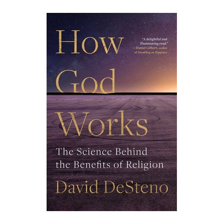 How God Works: The Science Behind the Benefits of Religion