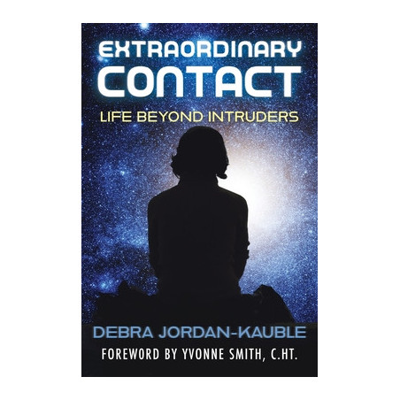 Extraordinary Contact: Life Beyond "Intruders"