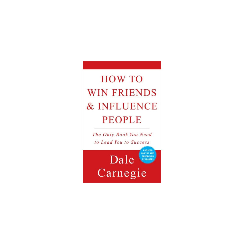 How to Win Friends and Influence People