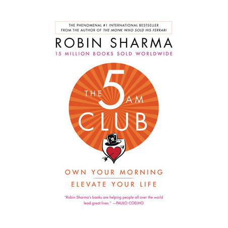 The 5am Club: Own Your Morning. Elevate Your Life.