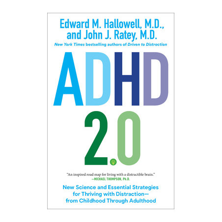 ADHD 2.0: New Science and Essential Strategies for Thriving with Distraction--From Childhood Through Adulthood