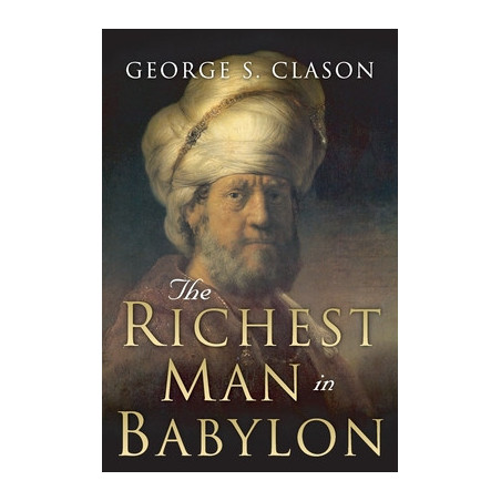 The Richest Man in Babylon: Original 1926 Edition