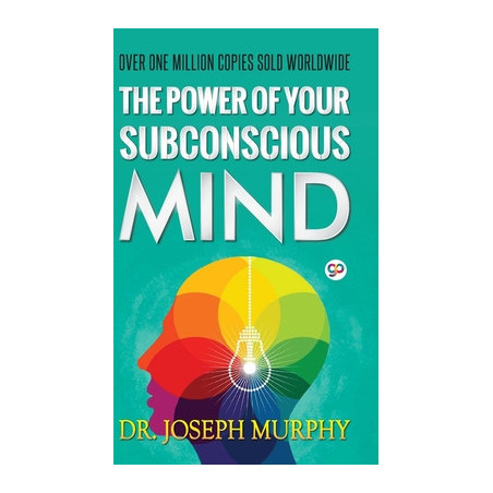 The Power of Your Subconscious Mind