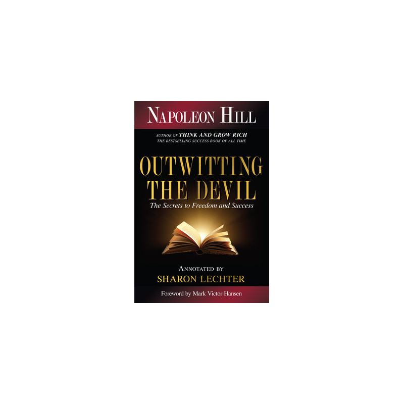 Outwitting the Devil: The Secret to Freedom and Success