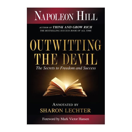 Outwitting the Devil: The Secret to Freedom and Success