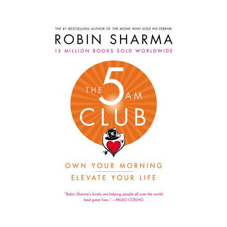 The 5am Club: Own Your Morning. Elevate Your Life.