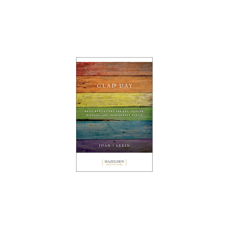 Glad Day: Daily Affirmations for Gay, Lesbian, Bisexual, and Transgender People
