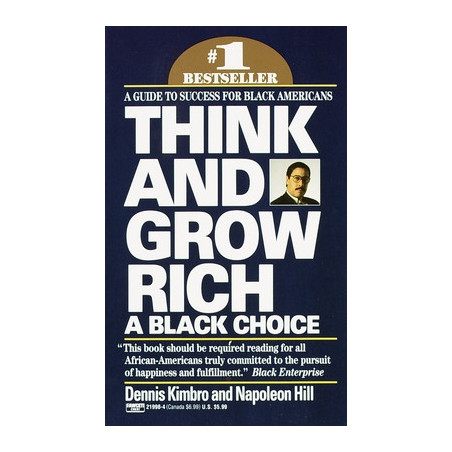 Think and Grow Rich: A Black Choice: A Guide to Success for Black Americans