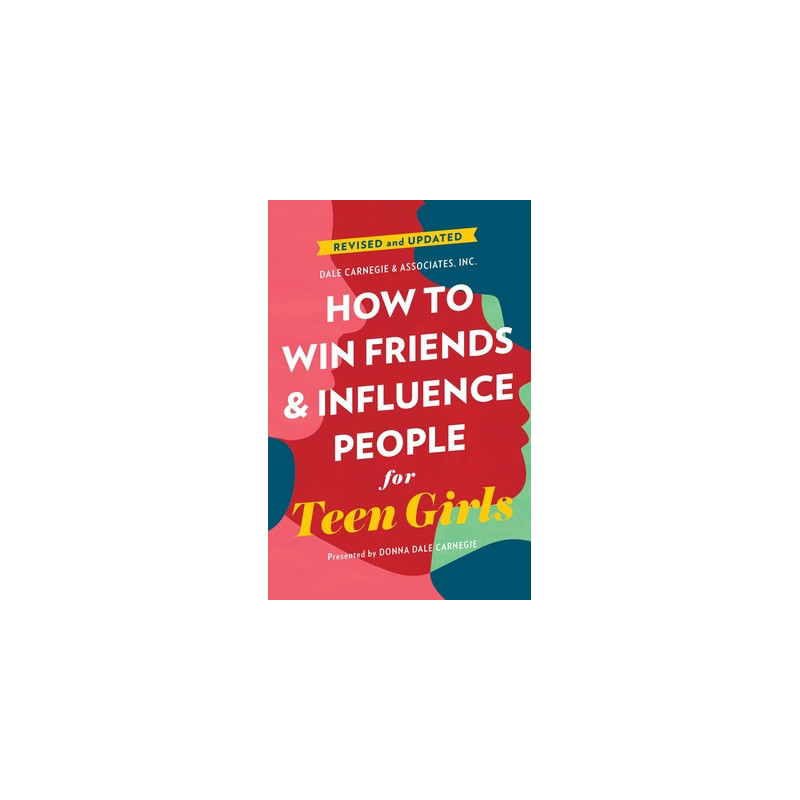 How to Win Friends and Influence People for Teen Girls