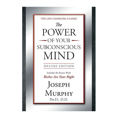 The Power of Your Subconscious Mind Deluxe Edition: Deluxe Edition