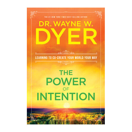 The Power of Intention