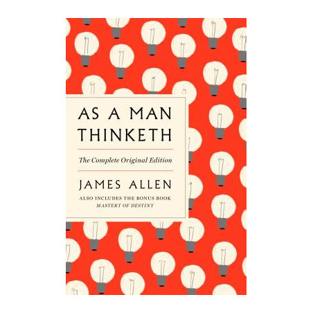 As a Man Thinketh: The Complete Original Edition and Master of Destiny: A GPS Guide to Life