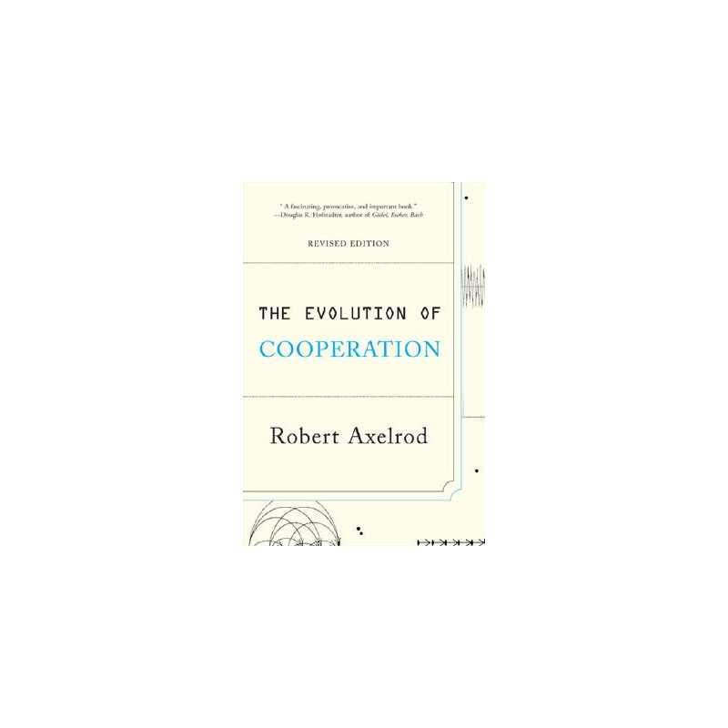 The Evolution of Cooperation: Revised Edition