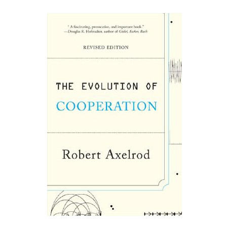 The Evolution of Cooperation: Revised Edition