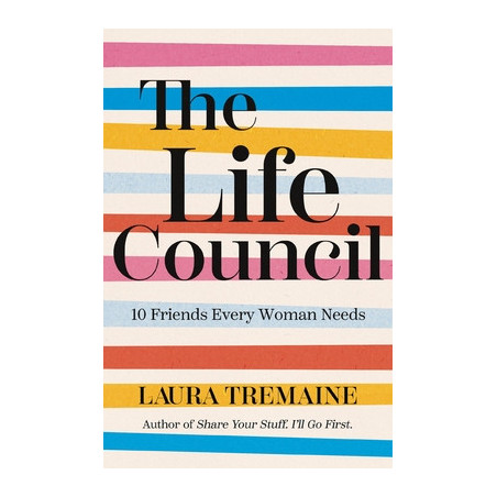 The Life Council: 10 Friends Every Woman Needs