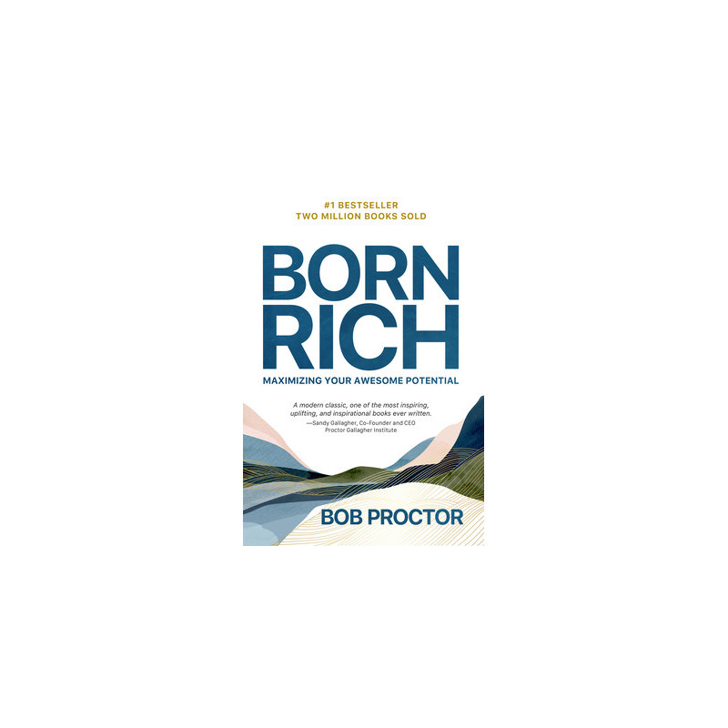 Born Rich: Maximizing Your Awesome Potential