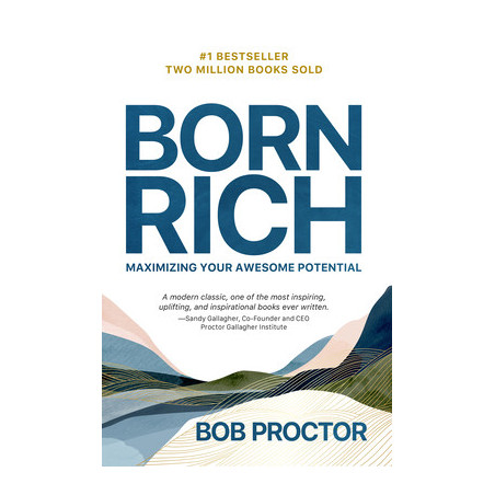 Born Rich: Maximizing Your Awesome Potential