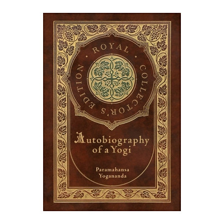 Autobiography of a Yogi (Royal Collector's Edition) (Annotated) (Case Laminate Hardcover with Jacket)