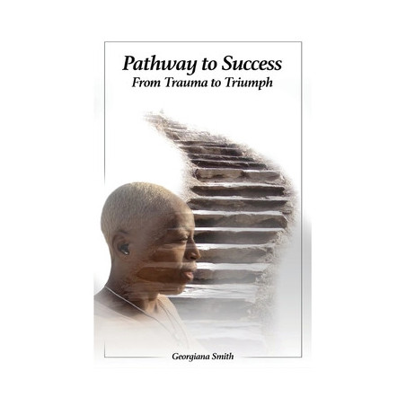 Pathway to Success: From Trauma to Triumph