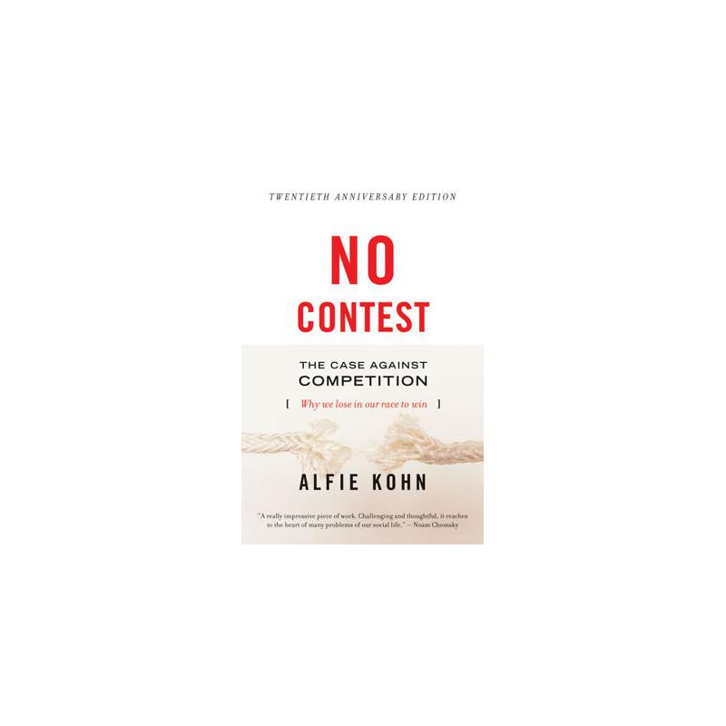 No Contest: The Case Against Competition