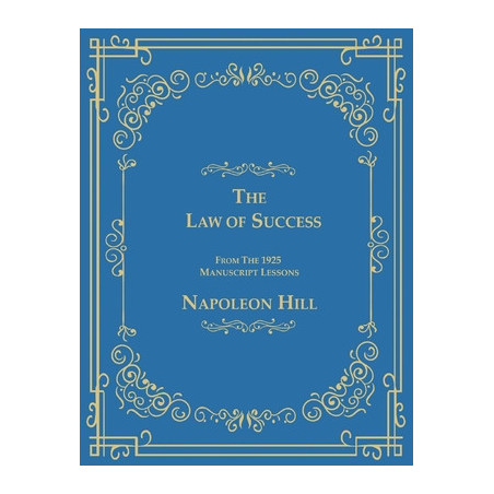 The Law of Success From The 1925 Manuscript Lessons