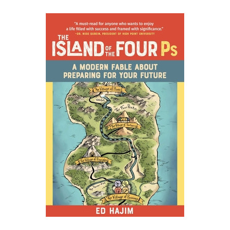 The Island of the Four PS: A Modern Fable about Preparing for Your Future