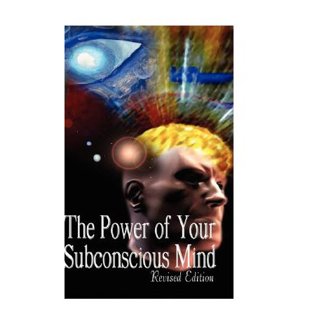 The Power of Your Subconscious Mind, Revised Edition