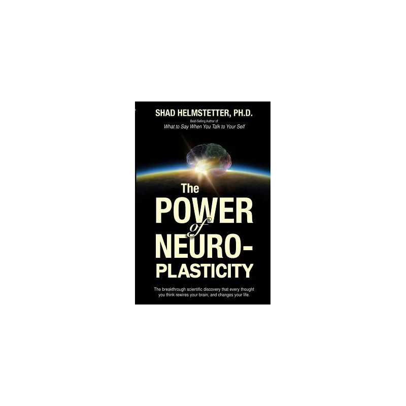 The Power of Neuroplasticity