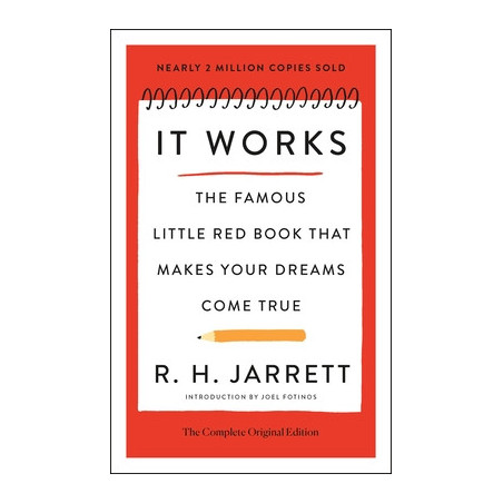 It Works: The Complete Original Edition: The Famous Little Red Book That Makes Your Dreams Come True