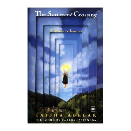 The Sorcerer's Crossing: A Woman's Journey