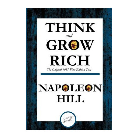 Think and Grow Rich The Original 1937 First Edition Text