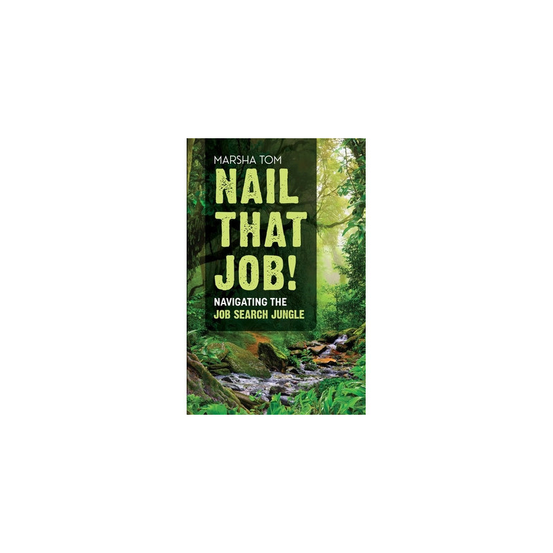 Nail That Job! Navigating the Job Search Journey