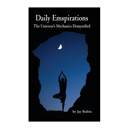 Daily Emspirations: The Universe's Mechanics Demystified