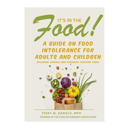 It's in the Food! A Guide on Food Intolerance for Adults and Children