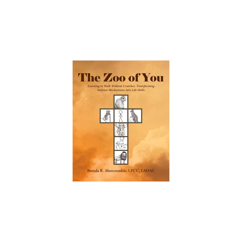 The Zoo of You: Learning to Walk Without Crutches, Transforming Defense Mechanisms into Life Skills