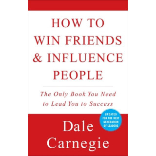 How to Win Friends and Influence People