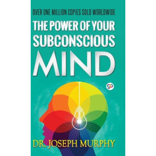 The Power of Your Subconscious Mind