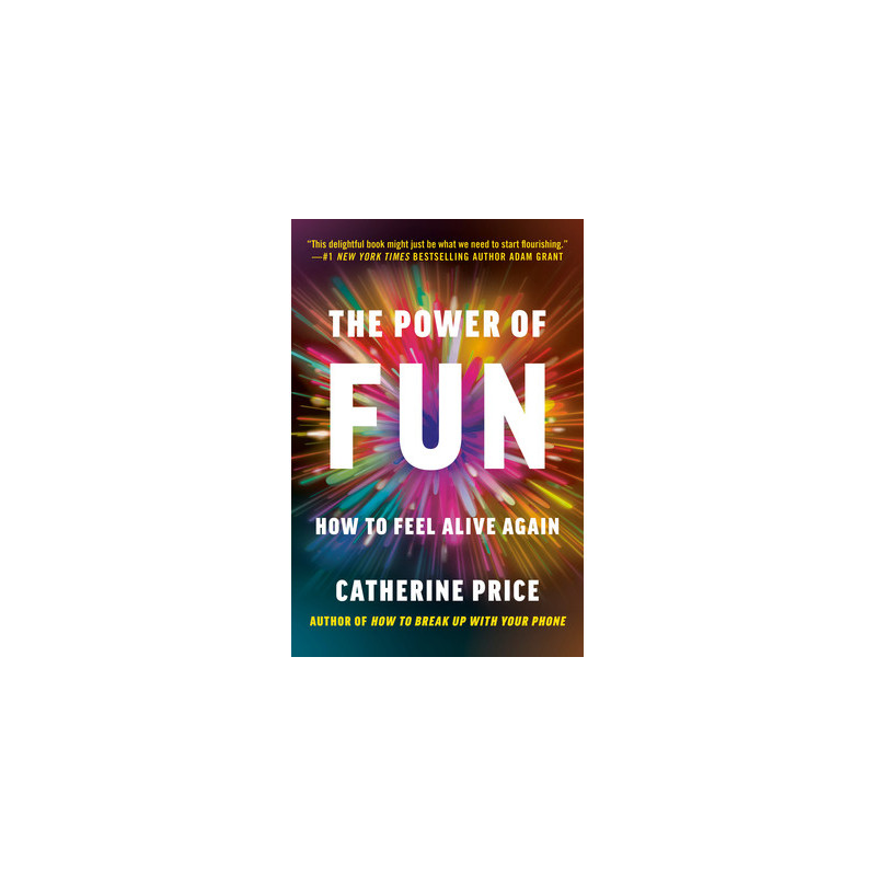 The Power of Fun: How to Feel Alive Again