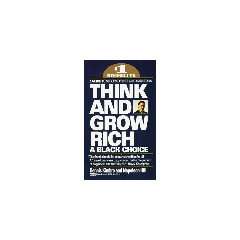 Think and Grow Rich: A Black Choice: A Guide to Success for Black Americans