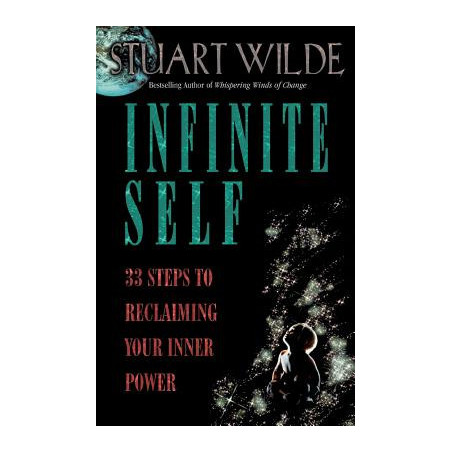 Infinite Self: 33 Steps to Reclaiming Your Inner Power