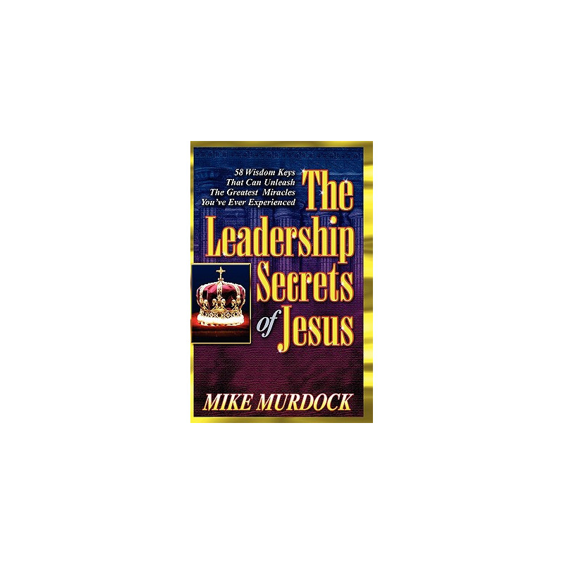 The Leadership Secrets of Jesus