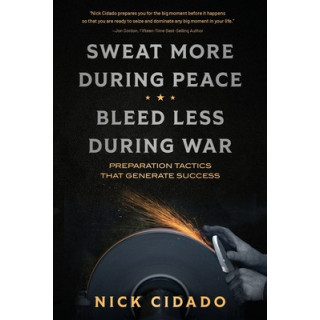 Sweat More During Peace, Bleed Less During War: Preparation Tactics that Generate Success