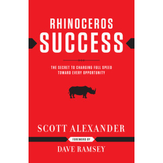 Rhinoceros Success: The Secret to Charging Full Speed Toward Every Opportunity