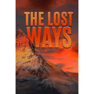 The Lost Ways: Prepare To Survive In Emergencies