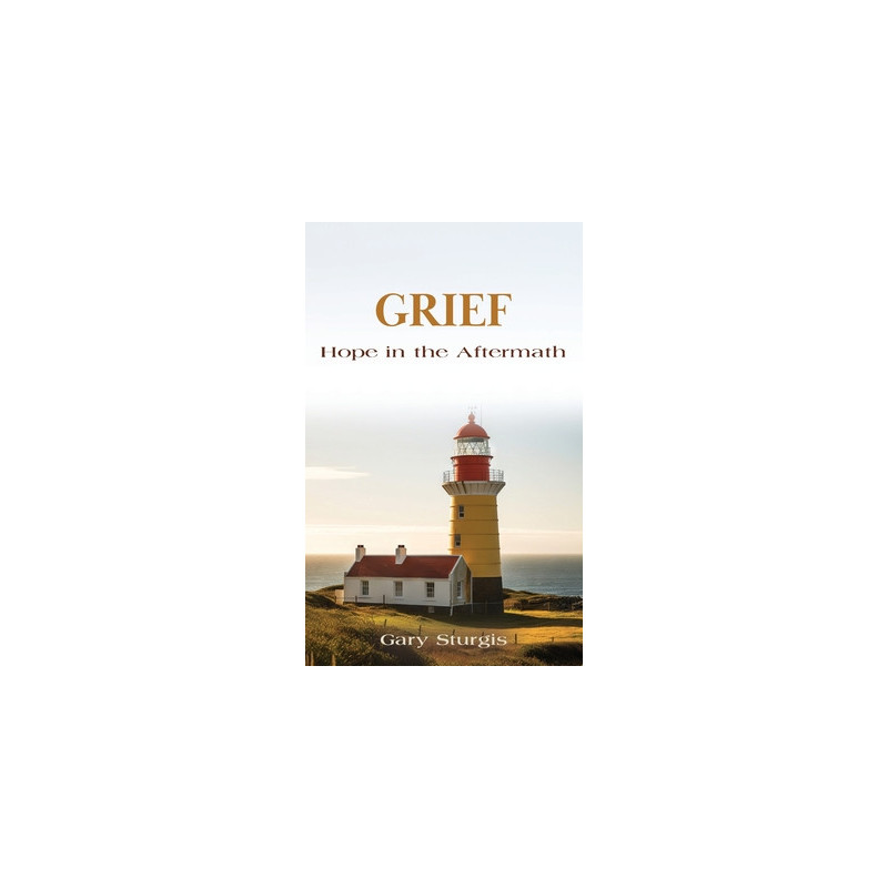 Grief: Hope in the Aftermath